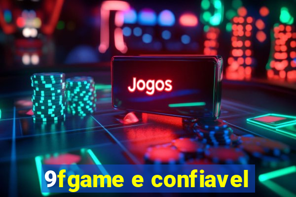 9fgame e confiavel